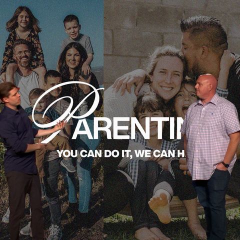 Parenting: You can do it, we can help