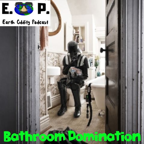 E.O.P. 44: Bathroom Domination
