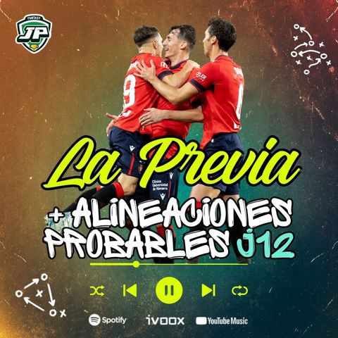 7x18 - LA PREVIA FANTASY DE LA JORNADA 12