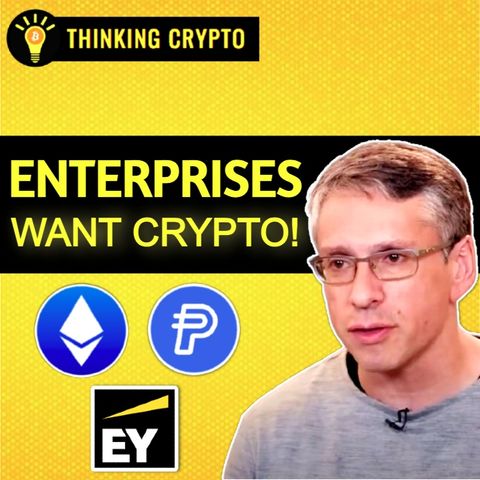 Enterprise Blockchain & Crypto Adoption is Surging with Paul Brody