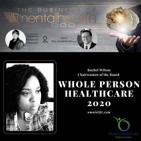 Mental Health Business: Whole Person Healthcare 2020