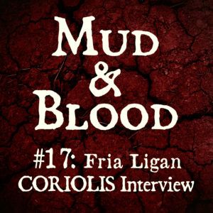 17: Coriolis Interview with Fria Ligan