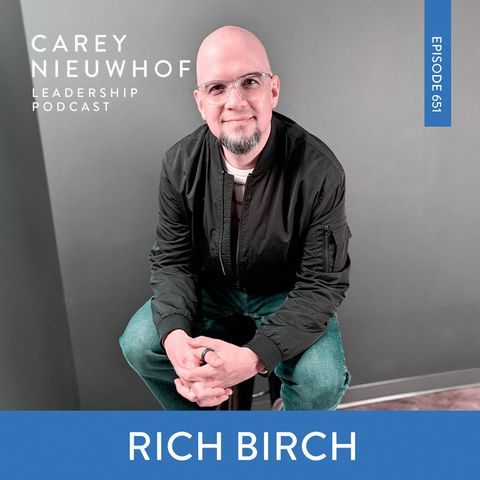 CNLP 651 | Rich Birch on What Growing Churches Are Doing Right Now, The First 100 Days of a New Attender's Journey, Creating a Compelling In