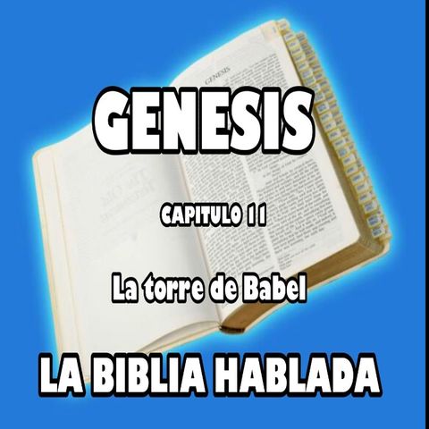 Génesis Capituló 11. La torre de Babel