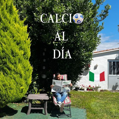 Calcio al día 1x01: El mercado en Serie A