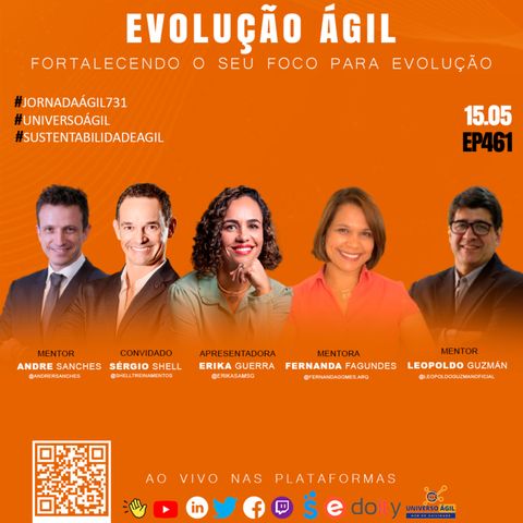 #JornadaAgil731 E461 #EvoluçãoÁgil #Fortalecendo o seu foco para Evolução