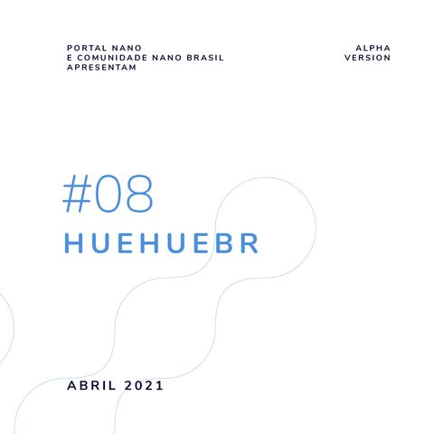#08 - HUEHUEBR