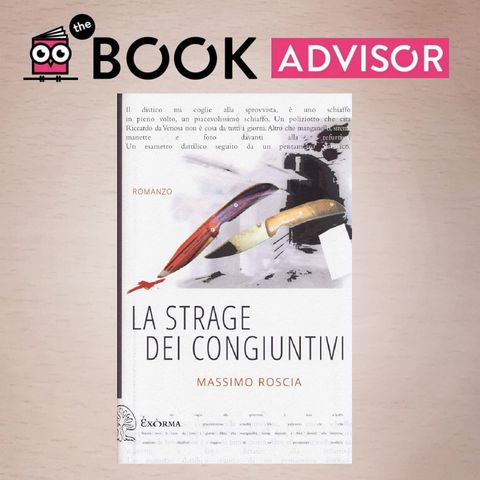 "La strage dei congiuntivi" di Massimo Roscia: un capolavoro geniale ed esilarante