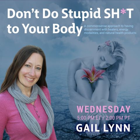 Launch of Don’t Do Stupid Sh*t To Your Body with Gail Lynn