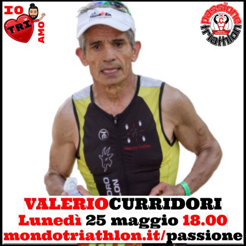 Passione Triathlon n° 27 🏊🚴🏃💗 Valerio Curridori
