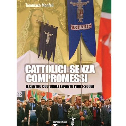 87 - Cattolici senza compromessi