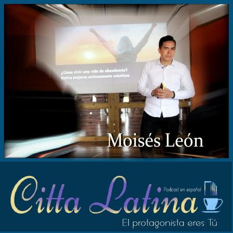 Aprendiendo a Emprender con Moisés León en Citta Latina