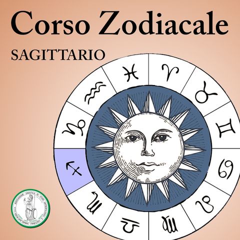 SAGITTARIO | Corso Zodiacale