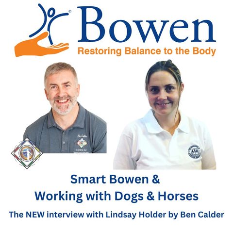 Bowen Technique, Horses and more with Lindsay Holder of SMART Bowen