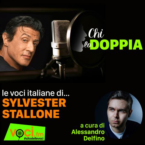 Clicca PLAY e ascolta CHI LO DOPPIA - Le voci italiane di SYLVESTER STALLONE
