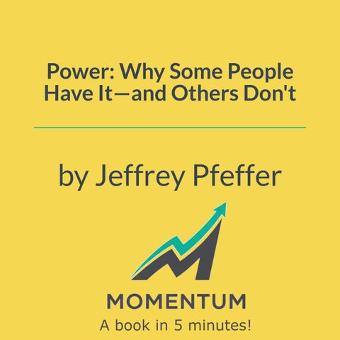 Power: Why the world is not a meritocracy (Jeffrey Pfeffer)