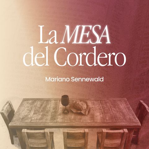 La mesa del Cordero | Mariano Sennewald | MiSion