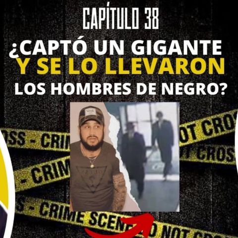 Capítulo 38  Captó un GIGANTE y se lo llevaron los hombres de NEGRO con Eli Montserrat