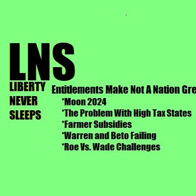 Entitlements Make Not A Nation Great 05/15/19 Vol. 6-- #87