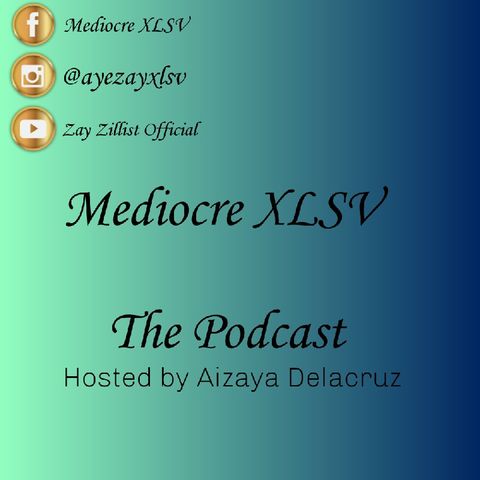 Mediocre XLSV The Podcast - Ep. 1