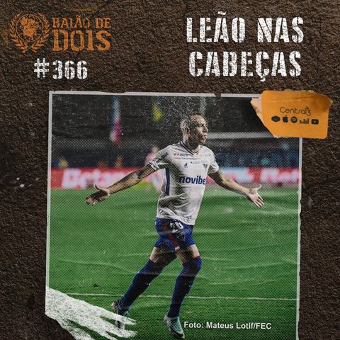 #366 - Leão nas Cabeças