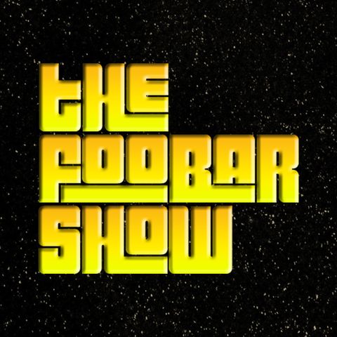 The Foobar Show takes over the Fun Never Ends Podcast! (again)