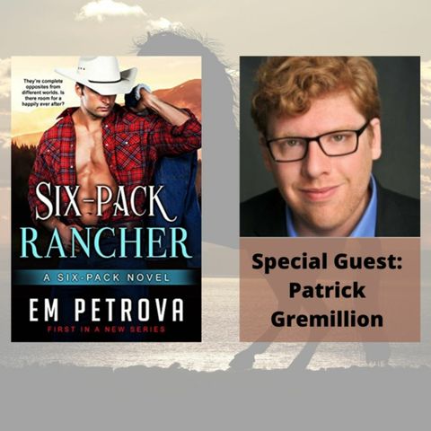 Six-Pack Rancher with Patrick Gremillion