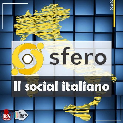 🕧 29/12/2022 - ALLA MEZZA - SFERO: IL SOCIAL TUTTO ITALIANO