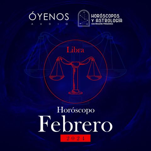 Libra | Horóscopo para febrero de 2024