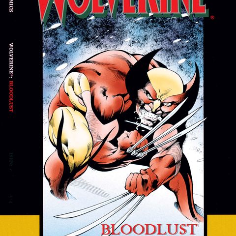 Lesson 38- Wolverine Bloodlust