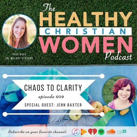 Episode 029: Chaos to Clarity
