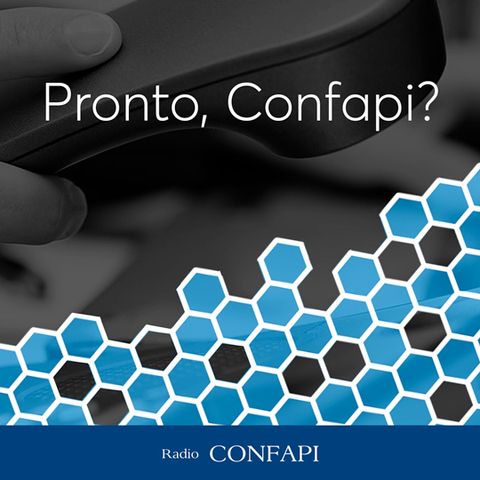 Intervista a Enzo Carella - Pronto, Confapi? - 28/06/2021