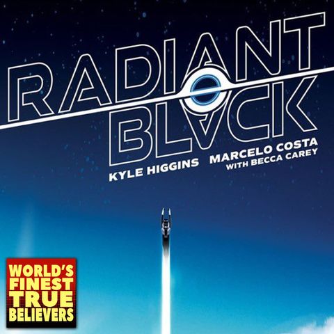 Radiant Black Vol. 1 (Not So) Secret Origin - World's Finest True Believers 84