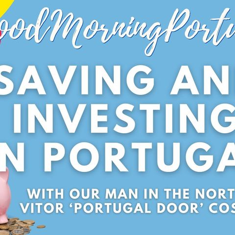 No One Ever Talks About Saving & Investing in Portugal! Vitor Goes There!! #portugal #finance