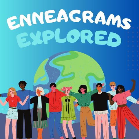 Enneagrams Explored - Reflections on Our Journey Through the Nine Personality Types