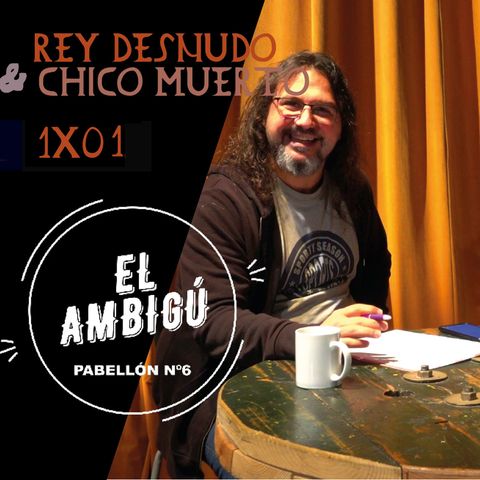 REY DESNUDO Y CHICO MUERTO Cap-1_"Rey desnudo"