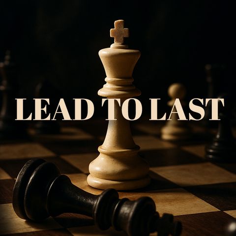 Lead To Last | Dennis Cummins