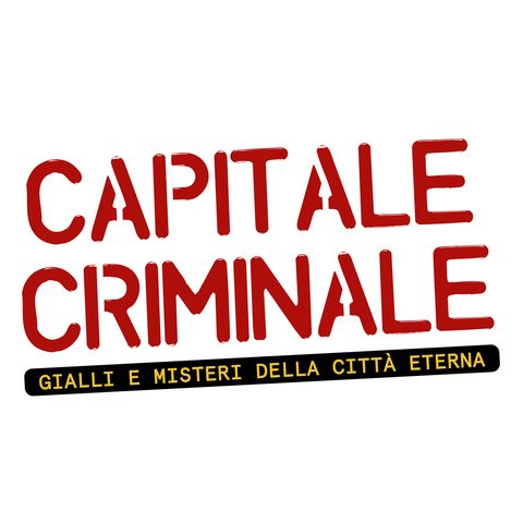 Capitale Criminale - Il Gobbo del Quarticciolo (27.11.2022)