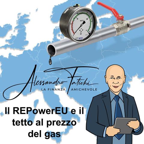 Il REPowerEU e il tetto al prezzo del gas