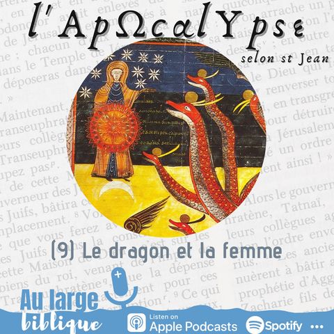 #230 L'Apocalypse (9) Le dragon et la femme