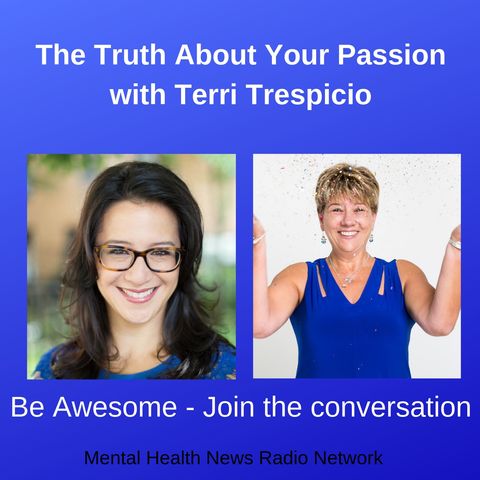 The Truth about Your Passion with Terri Trespicio