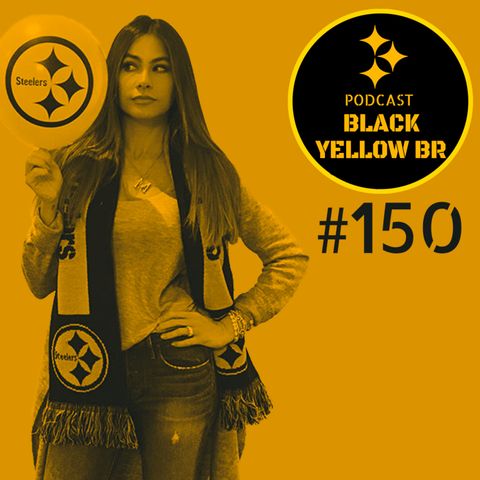BlackYellowBR 150 – Torcedoras do Steelers