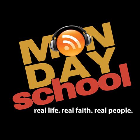 Monday School 006 - Born Again (The Hard Way)