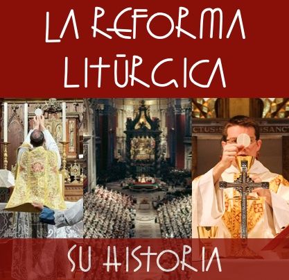 3. Los Principios Fundamentales de la Reforma de la Liturgia