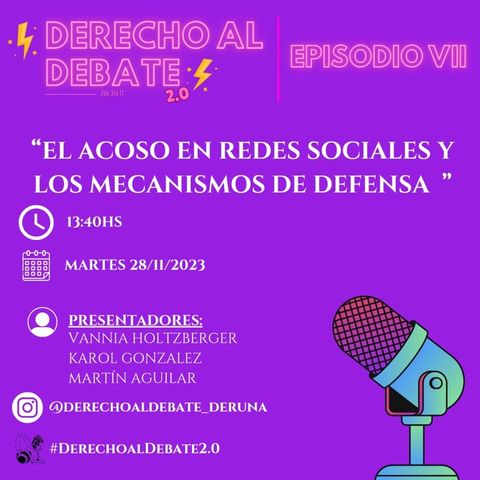 Episodio 7 - Derecho Al Debate 2.0