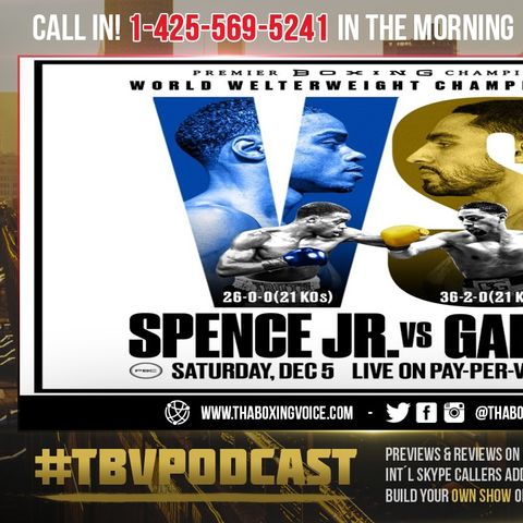 ☎️Spence vs Garcia🔥Evaluating🤔A Win Makes Garcia 1st Ballot❓A Win Makes Spence Best Welter❓