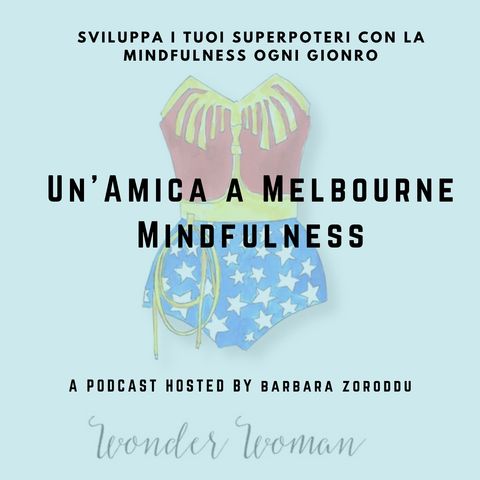 Un’amica a Melbourne - Mindfulness: 6 cose che devi sapere sulla Mindfulness