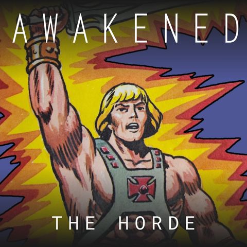 The Horde: The Little Season, Christ's Millennial Reign, Gog and Magog, Trump's Golden Age, Age of Aquarius, Drones, Plasma, Ether & He-Man
