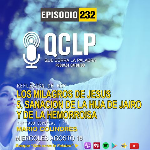 QCLP-Los Milagros de Jesus 5. La Hija de Jairo: La Hemorroisa