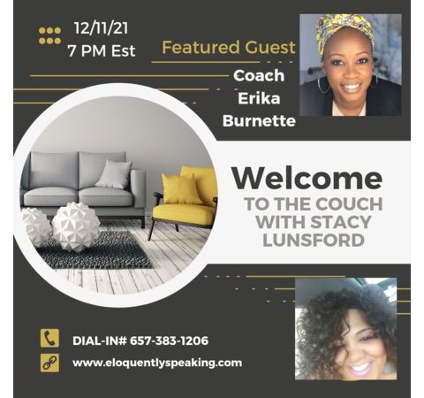 Welcome To The Couch With Life Coach Erika Burnett